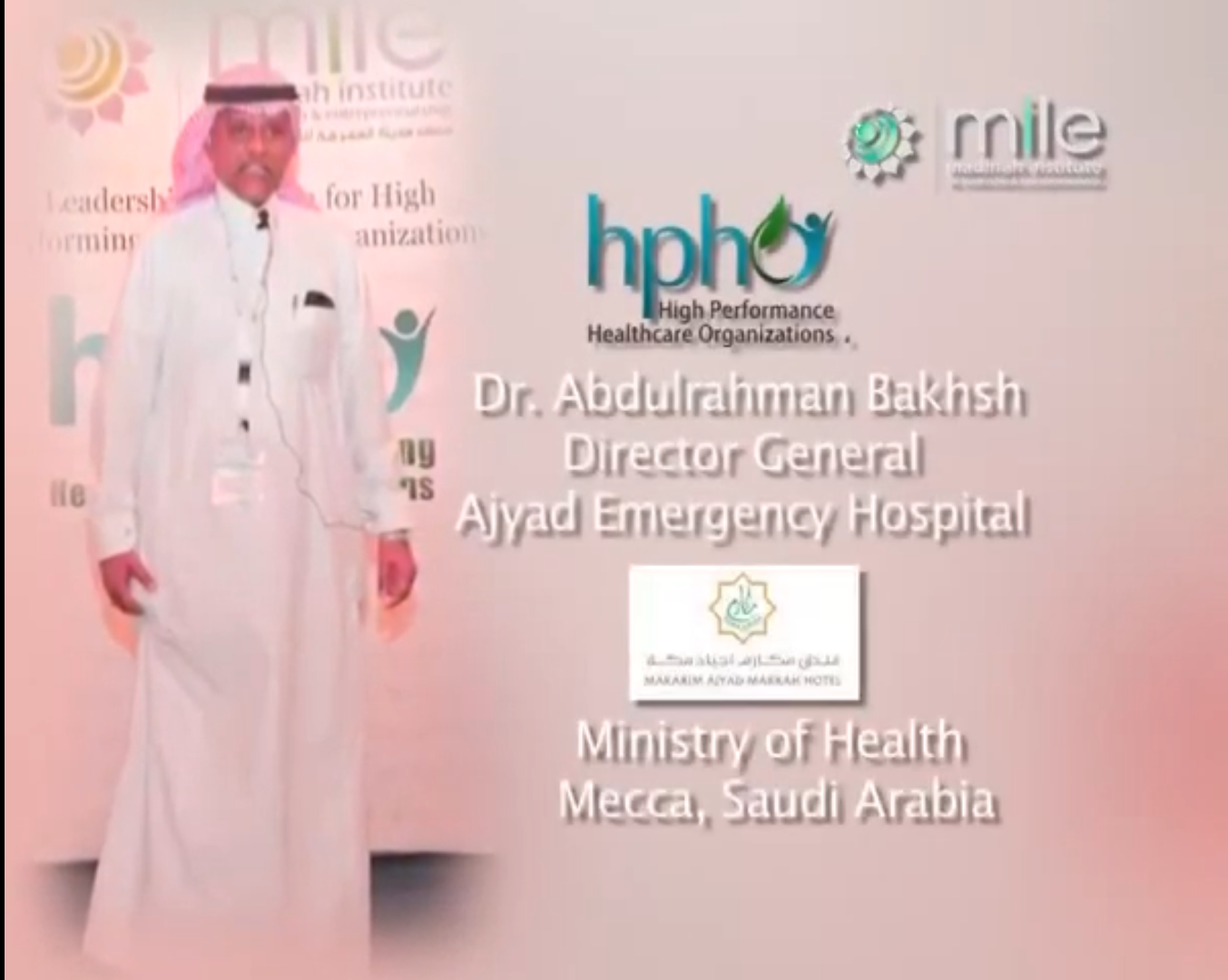 Dr Abdulrahman Bakhsh HPHO | MILE Testimonial